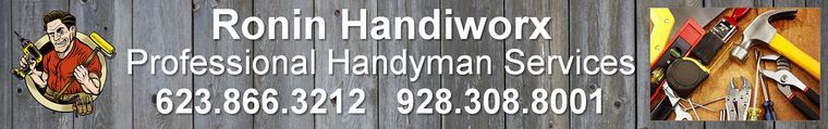 Handyman Services, Prescott, AZ - Ronin Handiworx